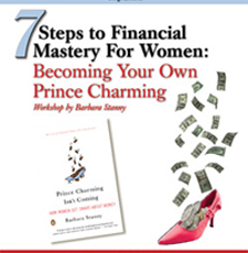7 Steps to Financial Mastery for Women: Becoming Your Own Prince Charming