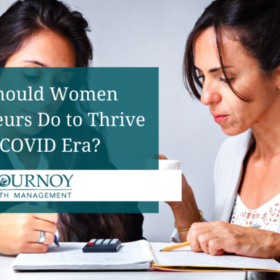 What Should Women Entrepreneurs Do to Thrive in the COVID Era?