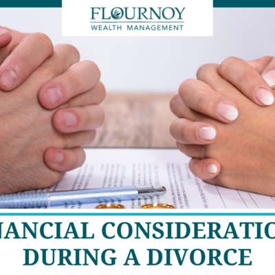 Financial Considerations During A Divorce