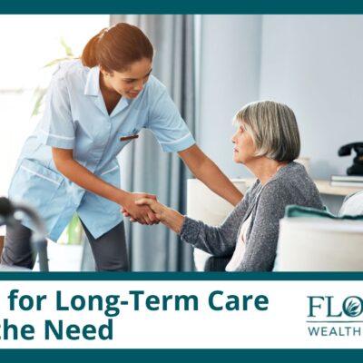 Prepare for Long-Term Care Before the Need