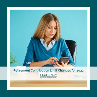 Retirement Contribution Limit Changes for 2022