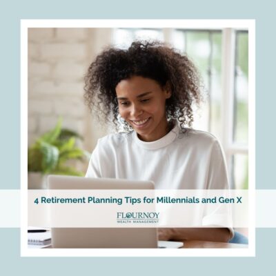 4 Retirement Planning Tips for Millennials and Gen X