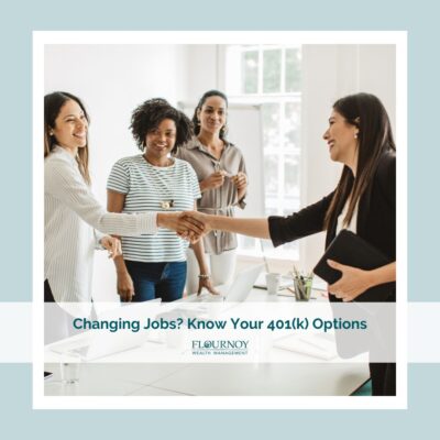Changing Jobs? Know Your 401(k) Options