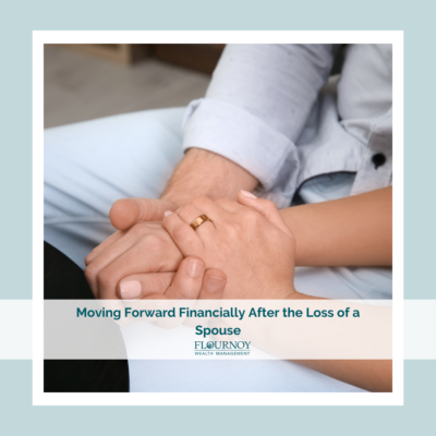 Moving Forward Financially After the Loss of a Spouse