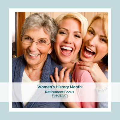 Women’s History Month: Retirement Focus