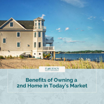 Benefits of Owning a 2nd Home in Today’s Market