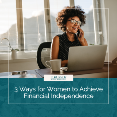 3 Ways for Women to Achieve Financial Independence