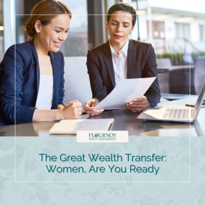 The Great Wealth Transfer: Women, Are You Ready?