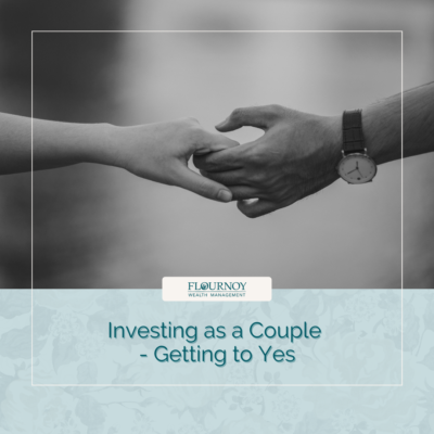 Investing as a Couple – Getting to Yes