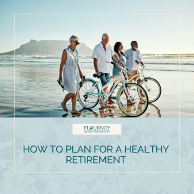 How to Plan for a Healthy Retirement