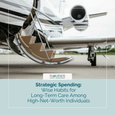 Strategic Spending: Wise Habits for Long-Term Care for High-Net-Worth Individuals