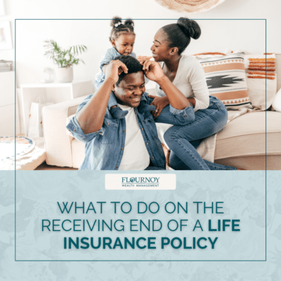 What to Do on the Receiving End of a Life Insurance Policy